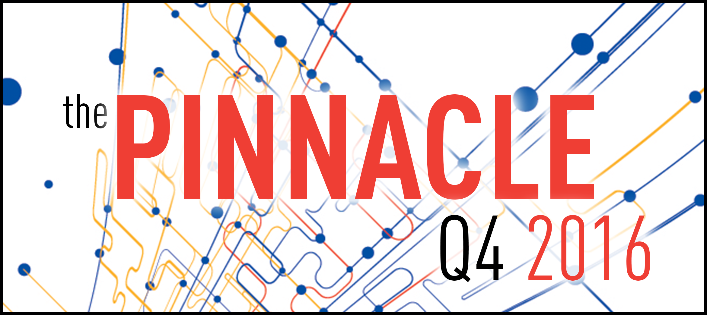 2016 Pinnacle Newsletter – Q4 Edition