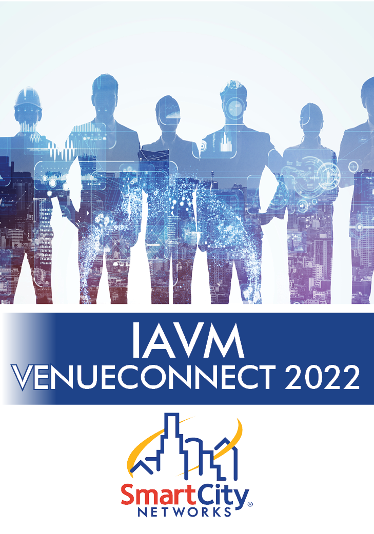 Smart City Networks Celebrates IAVM’s VenueConnect 2022